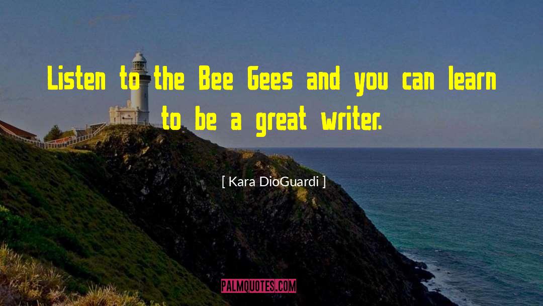 Bee Gees quotes by Kara DioGuardi