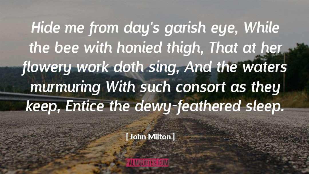 Bee Hives quotes by John Milton