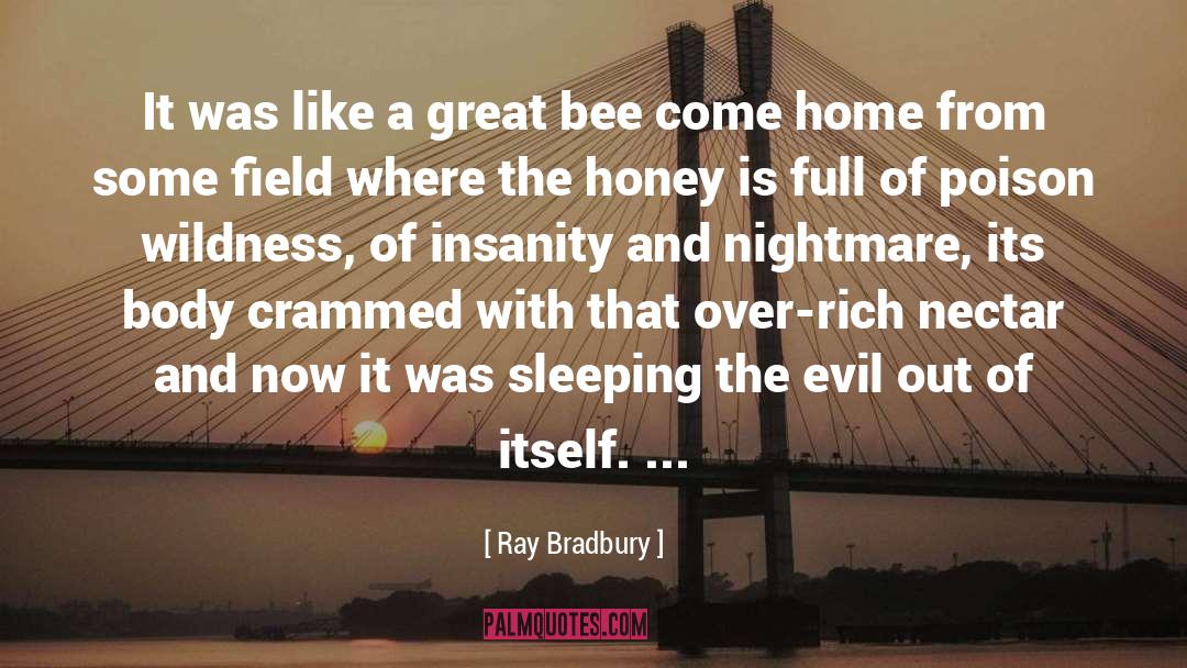 Bee quotes by Ray Bradbury