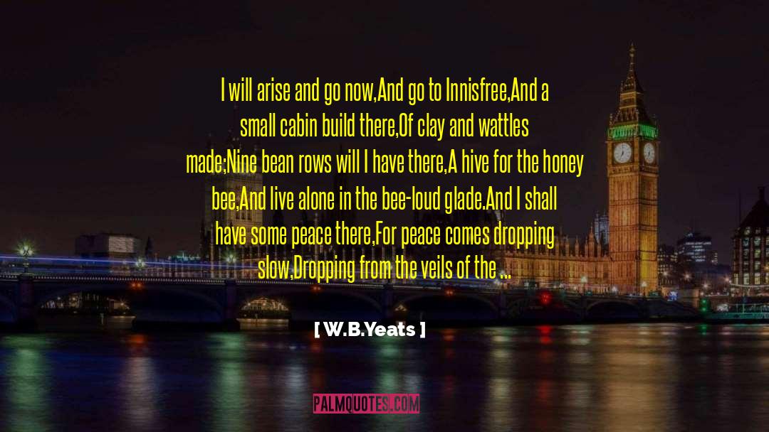 Bee quotes by W.B.Yeats