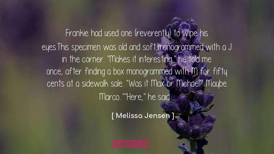 Bee Stung quotes by Melissa Jensen