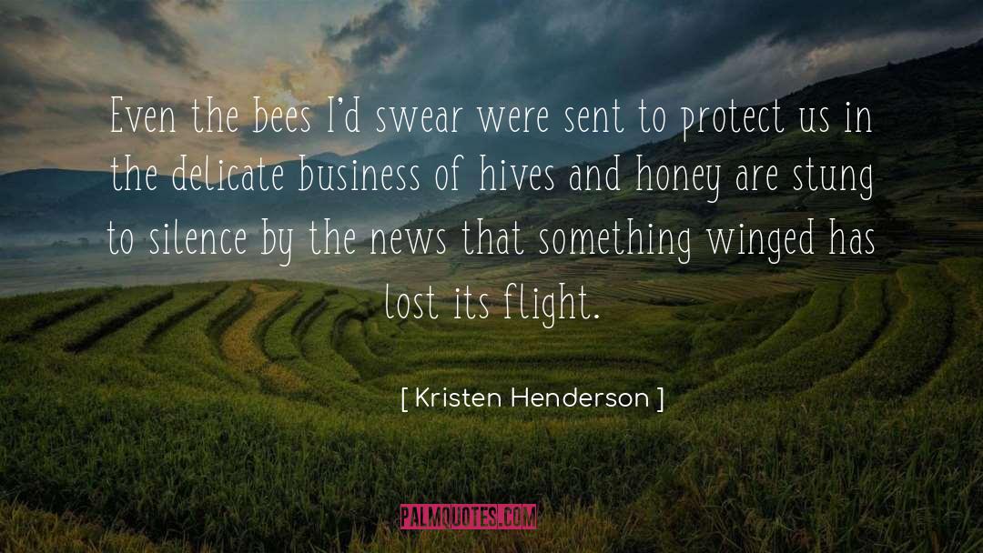 Bee Stung quotes by Kristen Henderson