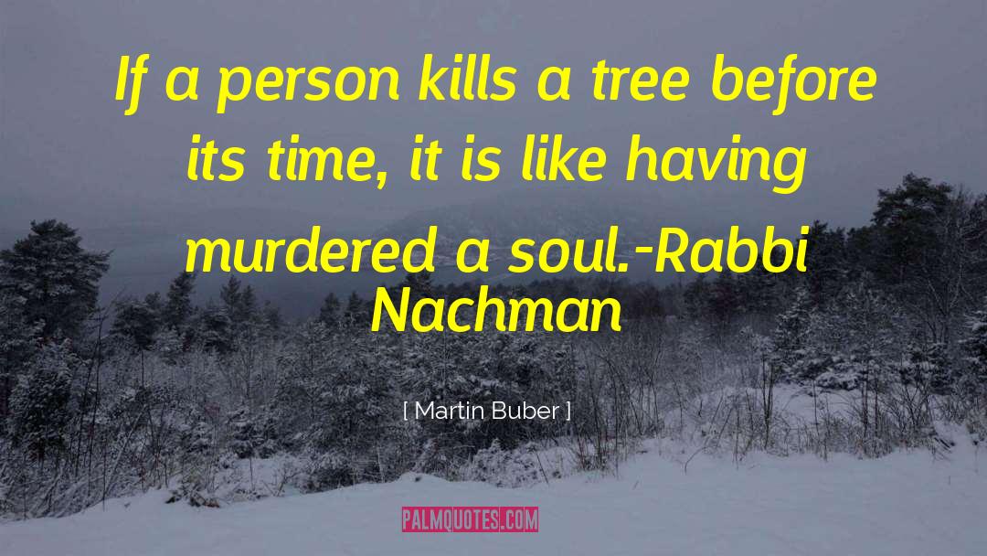 Beech Tree quotes by Martin Buber