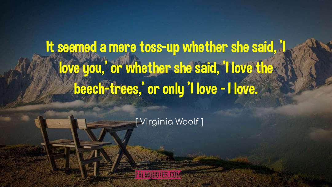 Beech Tree quotes by Virginia Woolf