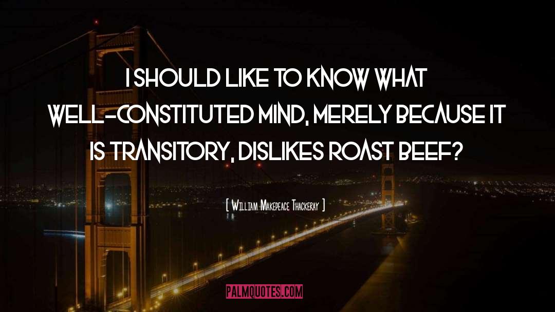 Beef quotes by William Makepeace Thackeray