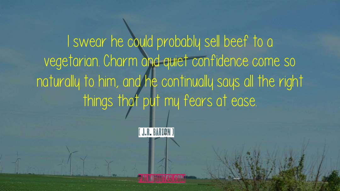 Beef quotes by J.R. Barton