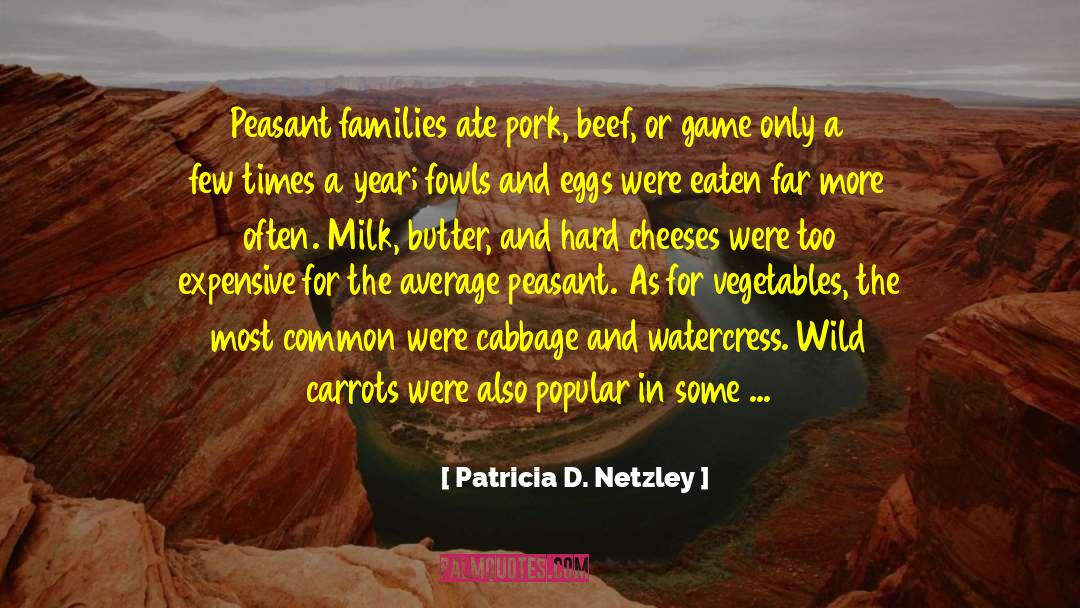 Beef quotes by Patricia D. Netzley