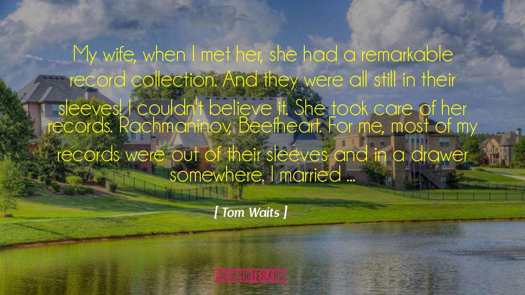 Beefheart quotes by Tom Waits