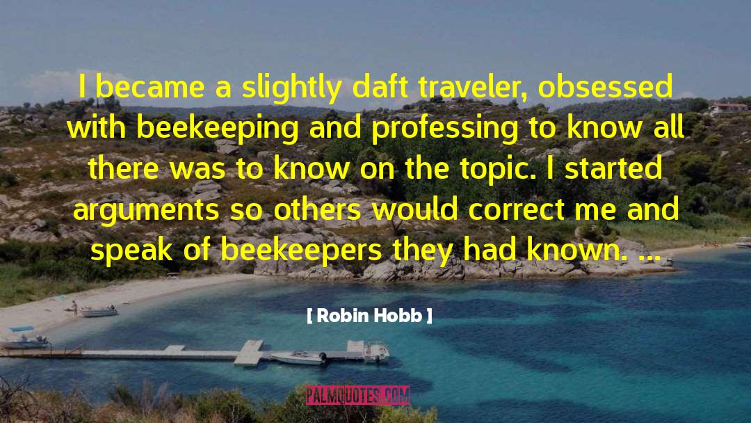 Beekeeping quotes by Robin Hobb