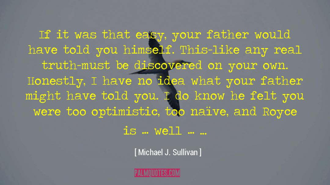 Beelined Means quotes by Michael J. Sullivan