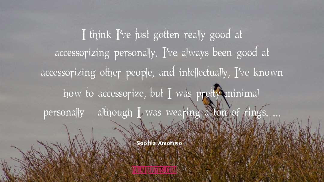 Been A Good Person quotes by Sophia Amoruso