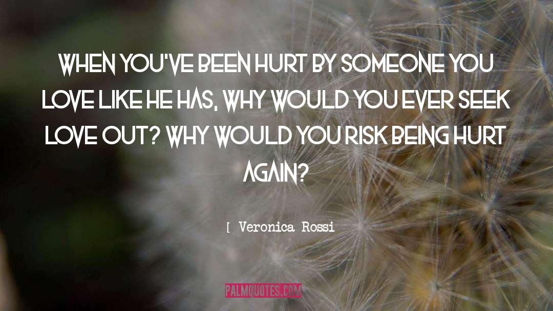 Been Hurt quotes by Veronica Rossi