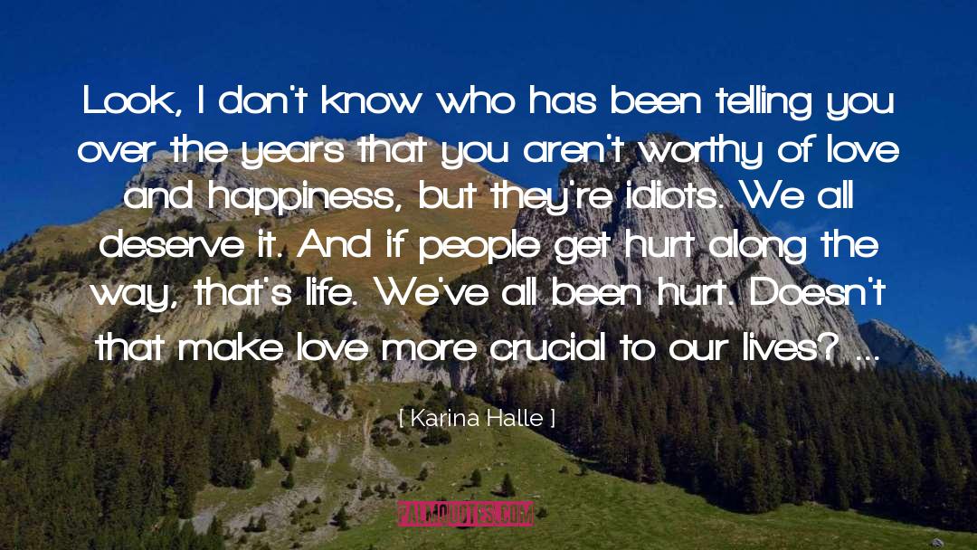 Been Hurt quotes by Karina Halle