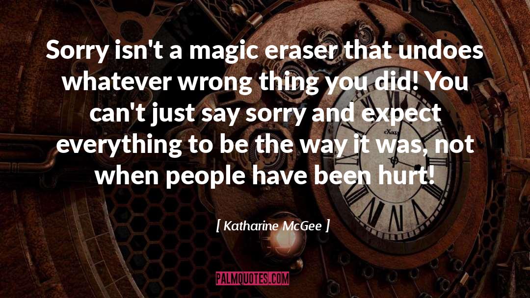 Been Hurt quotes by Katharine McGee