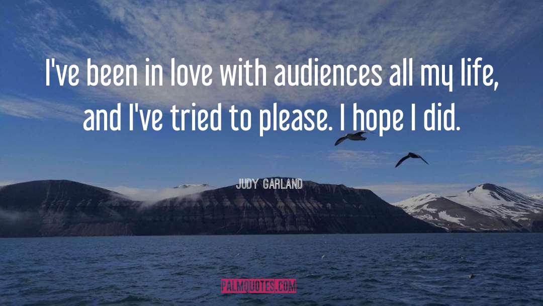 Been In Love quotes by Judy Garland