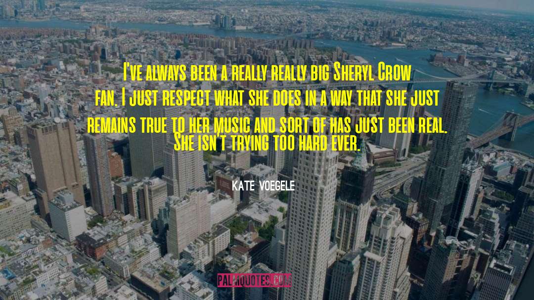 Been Real quotes by Kate Voegele