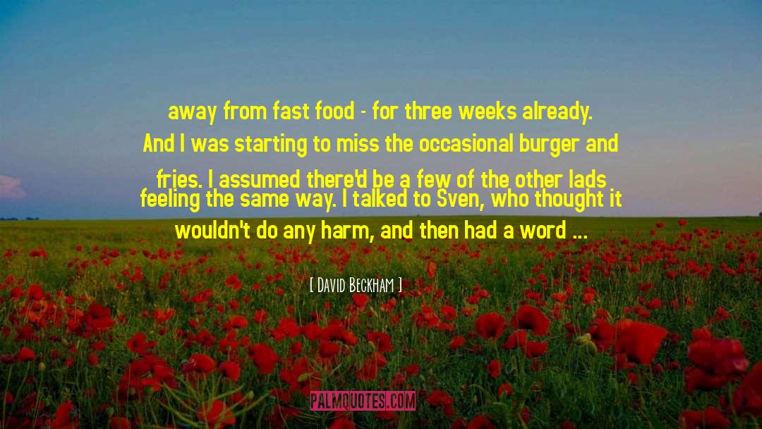 Beeps Burger quotes by David Beckham