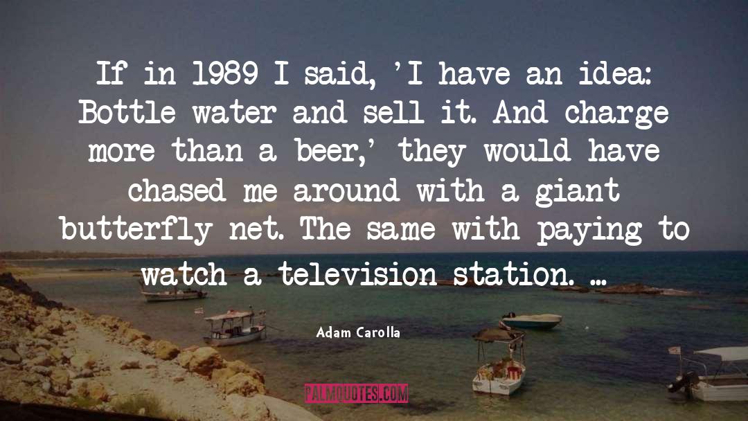 Beer Adverts quotes by Adam Carolla