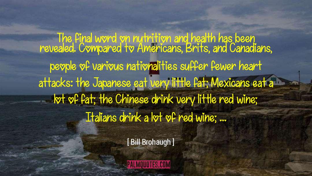 Beer Drinkers quotes by Bill Brohaugh