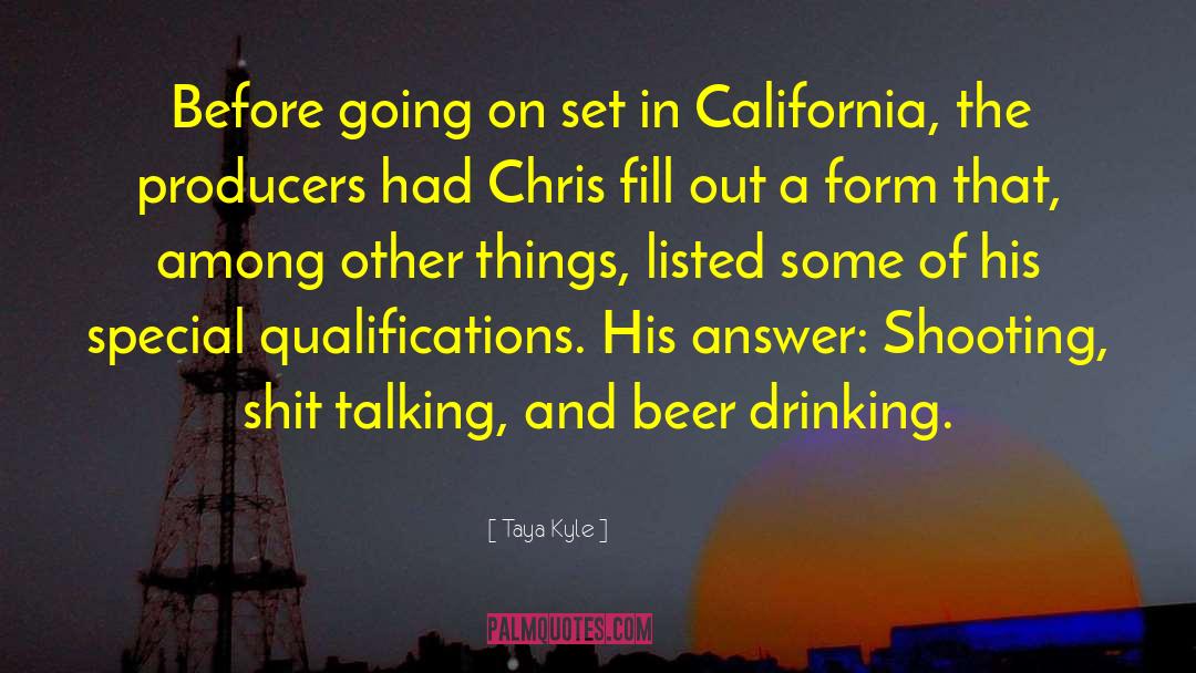Beer Drinking quotes by Taya Kyle