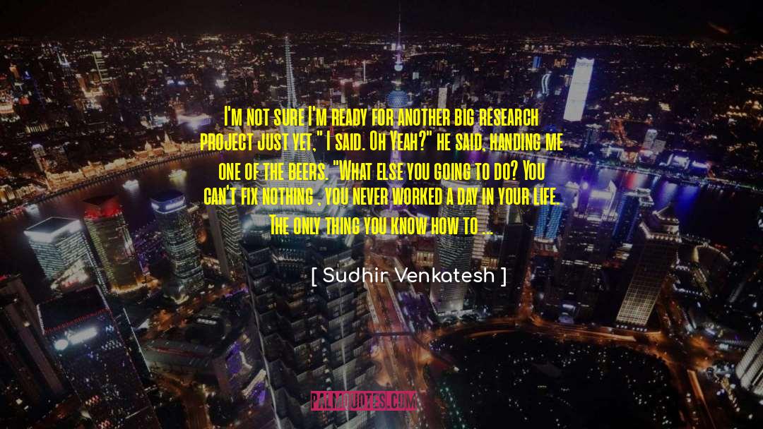 Beer Geek quotes by Sudhir Venkatesh