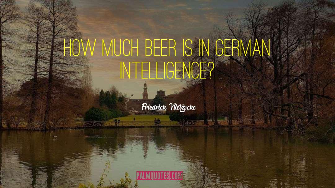Beer Quote quotes by Friedrich Nietzsche