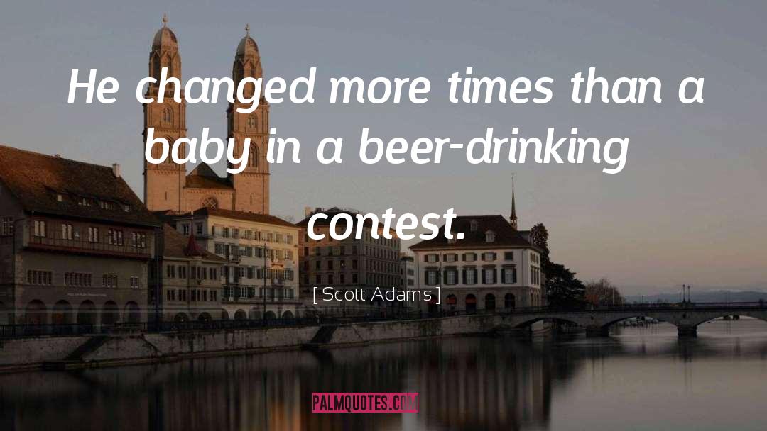 Beer Quote quotes by Scott Adams