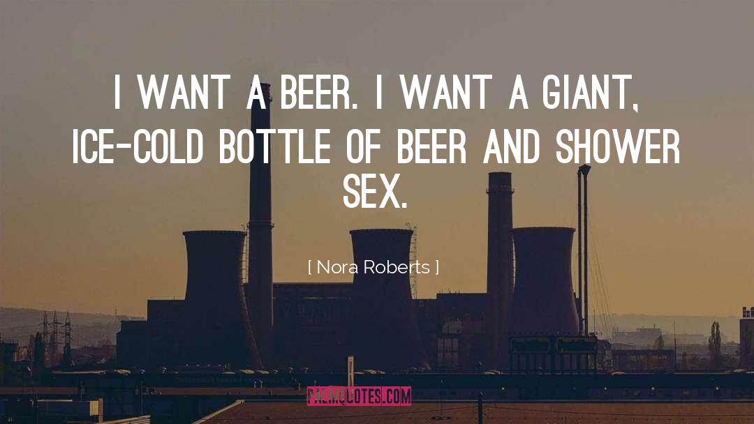 Beer Quote quotes by Nora Roberts