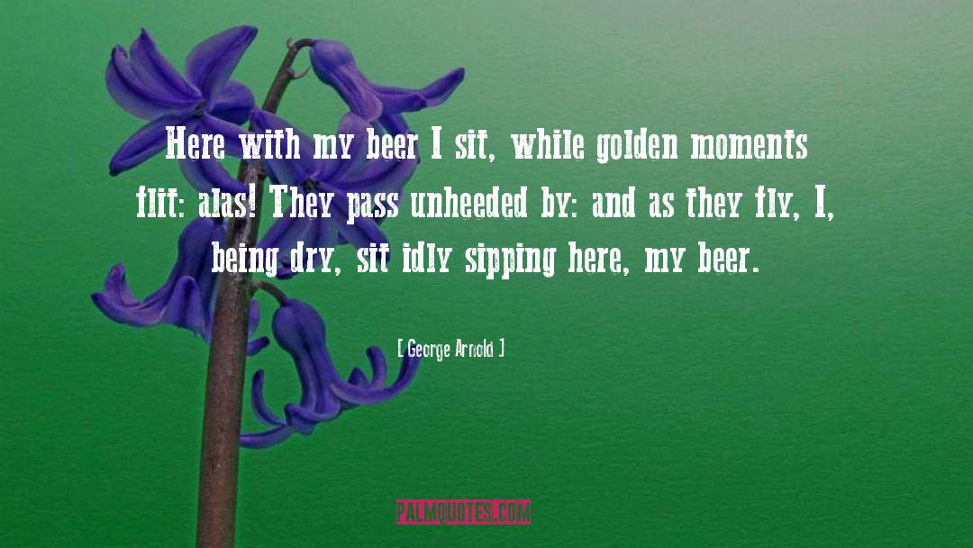 Beer Quote quotes by George Arnold