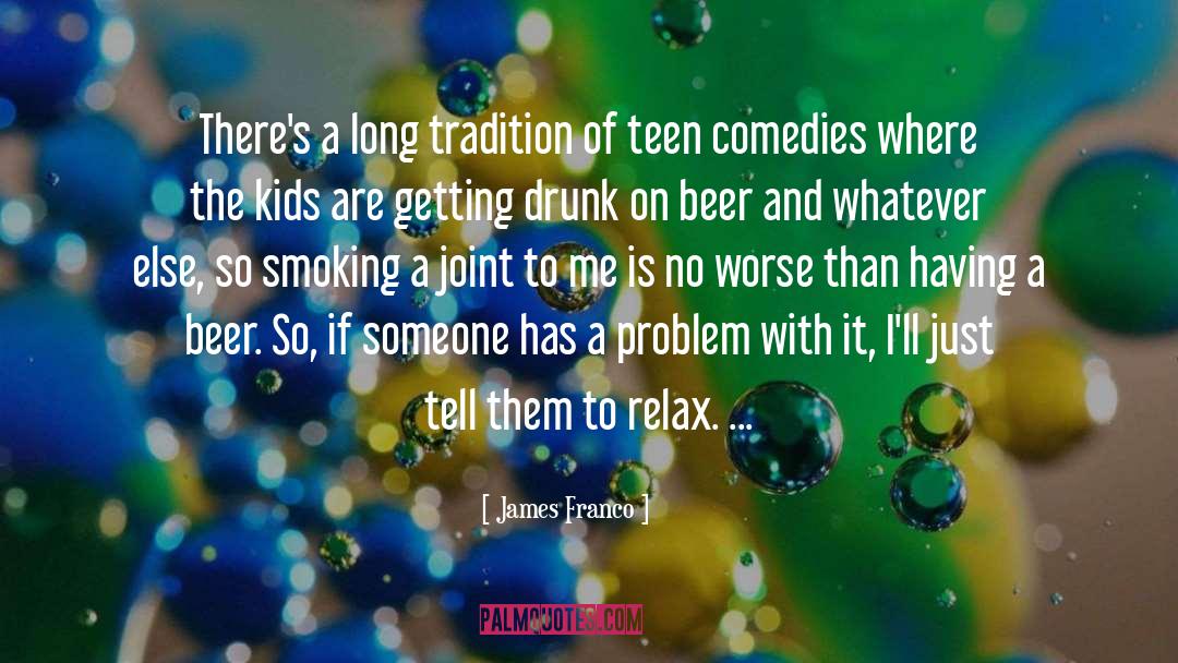 Beer Quote quotes by James Franco