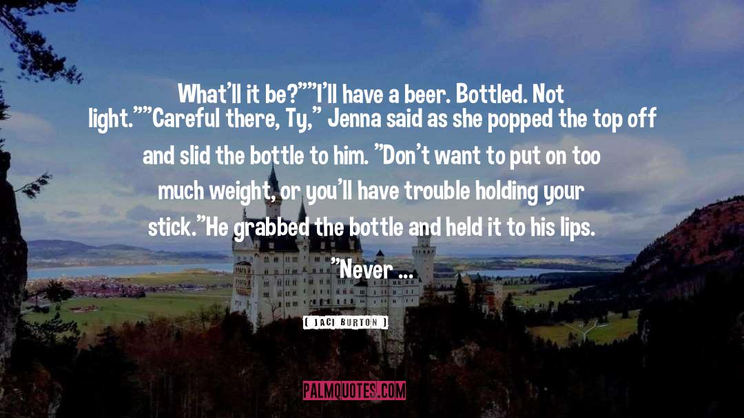 Beer quotes by Jaci Burton
