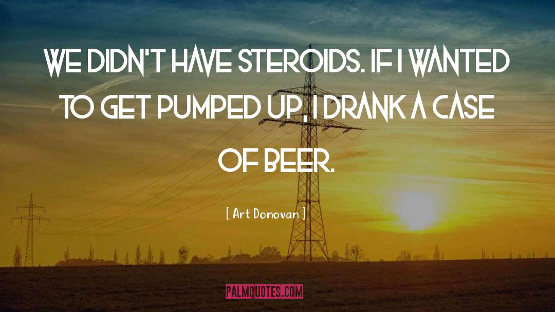 Beer quotes by Art Donovan