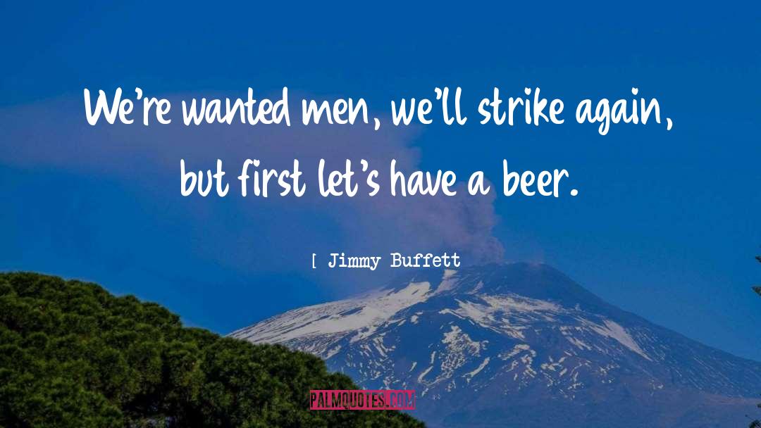 Beer quotes by Jimmy Buffett