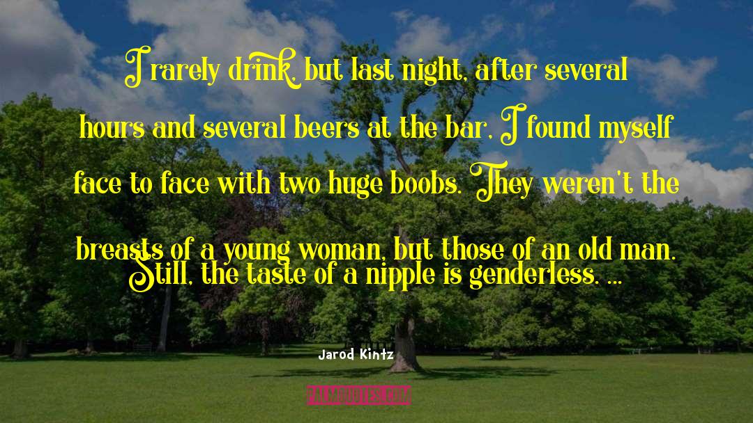 Beers quotes by Jarod Kintz