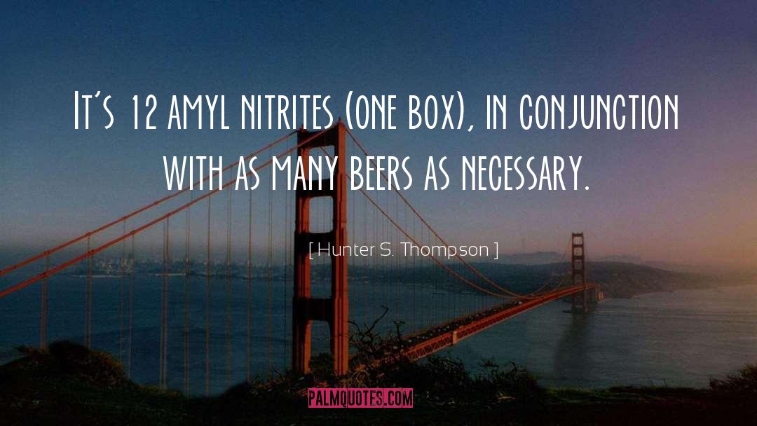 Beers quotes by Hunter S. Thompson