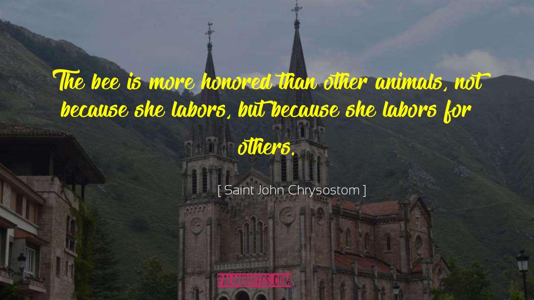 Bees And Honey quotes by Saint John Chrysostom