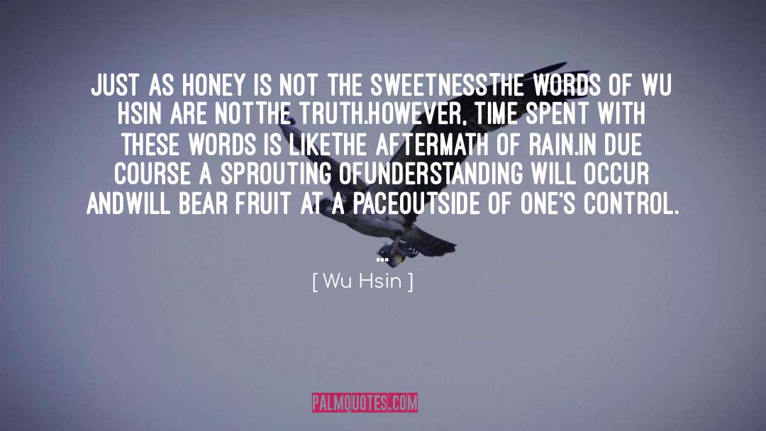 Bees And Honey quotes by Wu Hsin