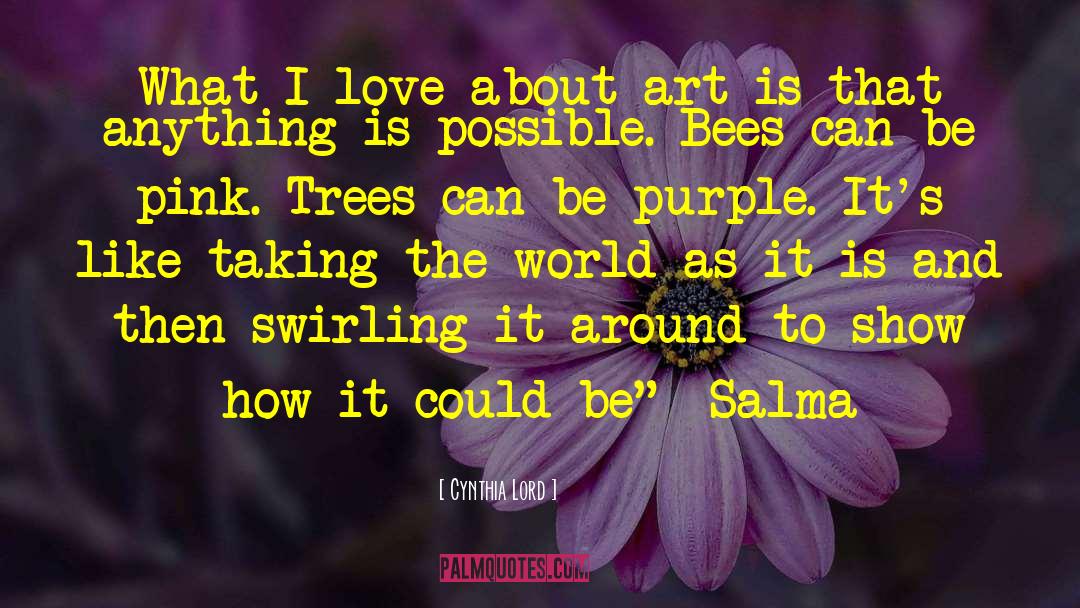 Bees quotes by Cynthia Lord