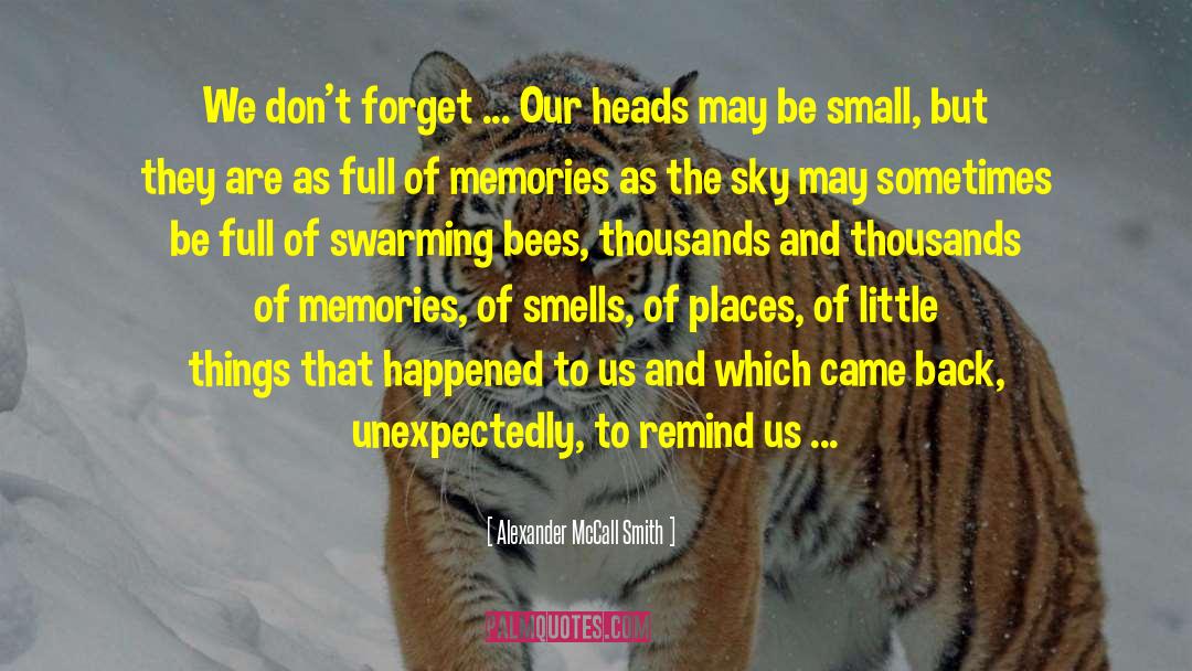 Bees quotes by Alexander McCall Smith