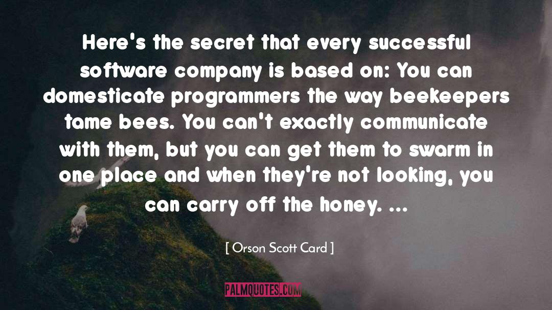 Bees quotes by Orson Scott Card