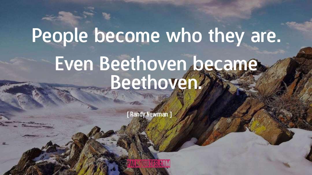 Beethoven quotes by Randy Newman