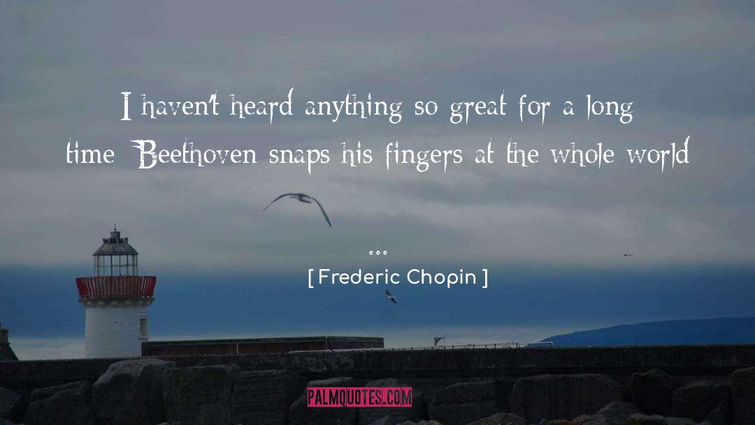 Beethoven quotes by Frederic Chopin