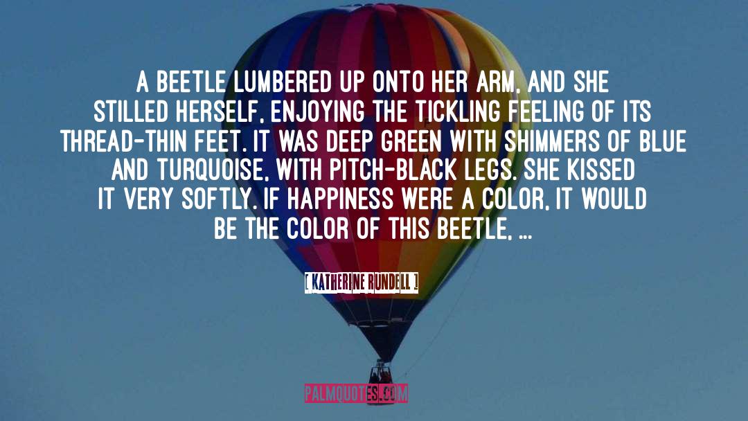 Beetle quotes by Katherine Rundell