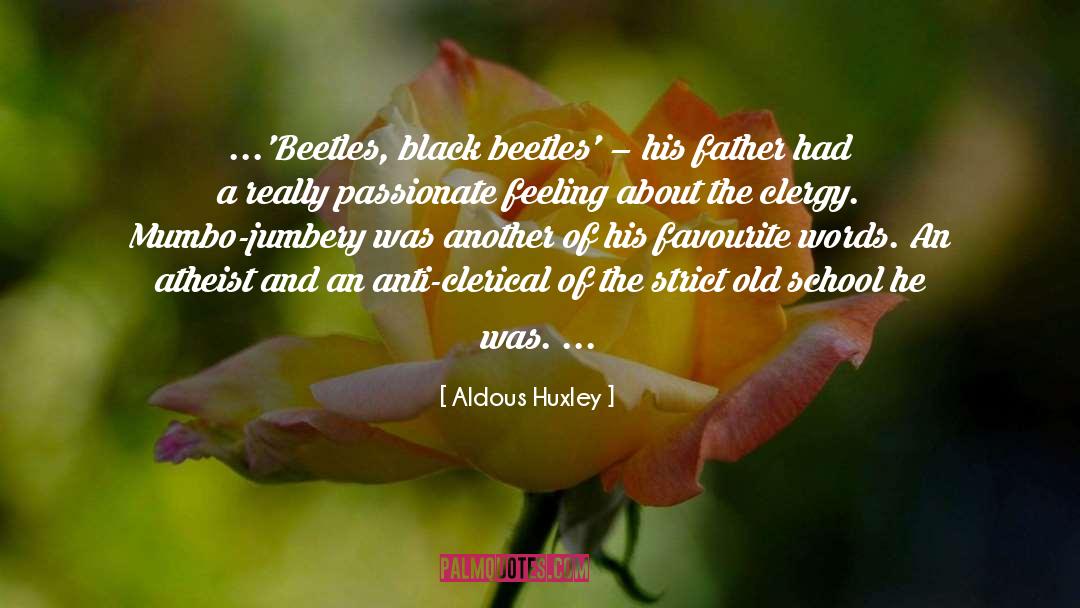 Beetles quotes by Aldous Huxley