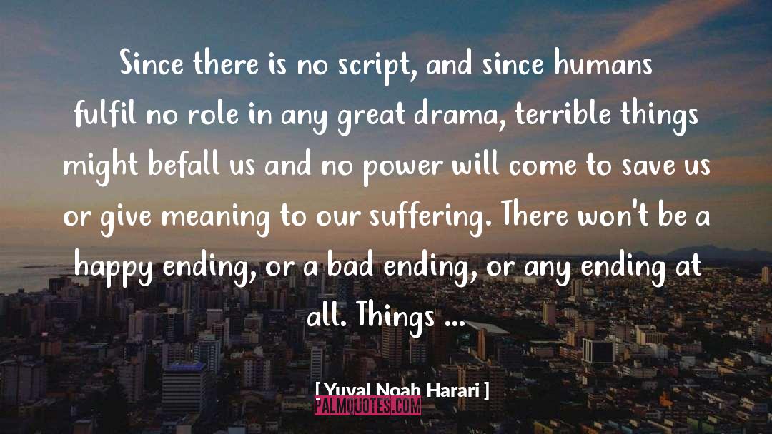 Befall quotes by Yuval Noah Harari