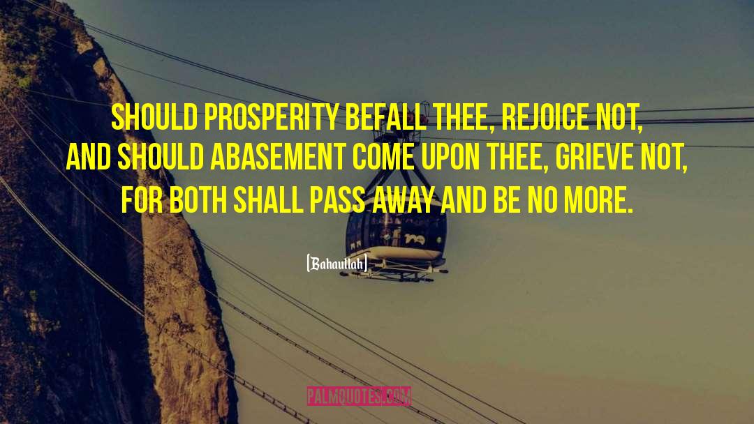 Befall quotes by Bahaullah