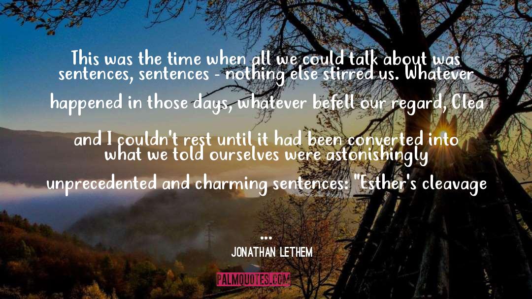 Befell quotes by Jonathan Lethem