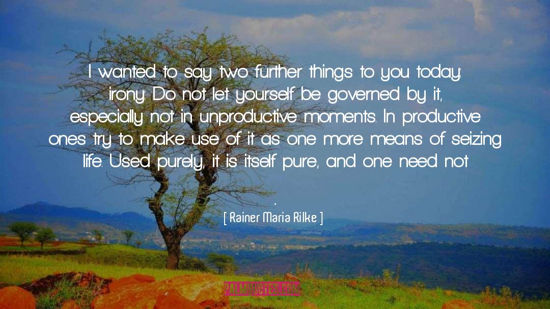 Before And Now quotes by Rainer Maria Rilke