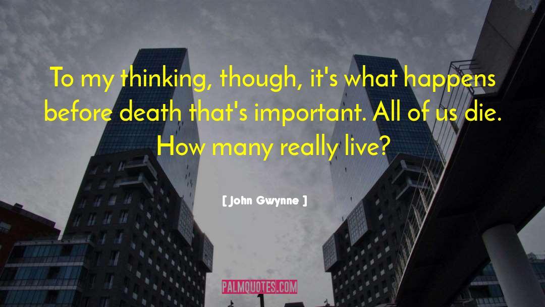 Before Death quotes by John Gwynne