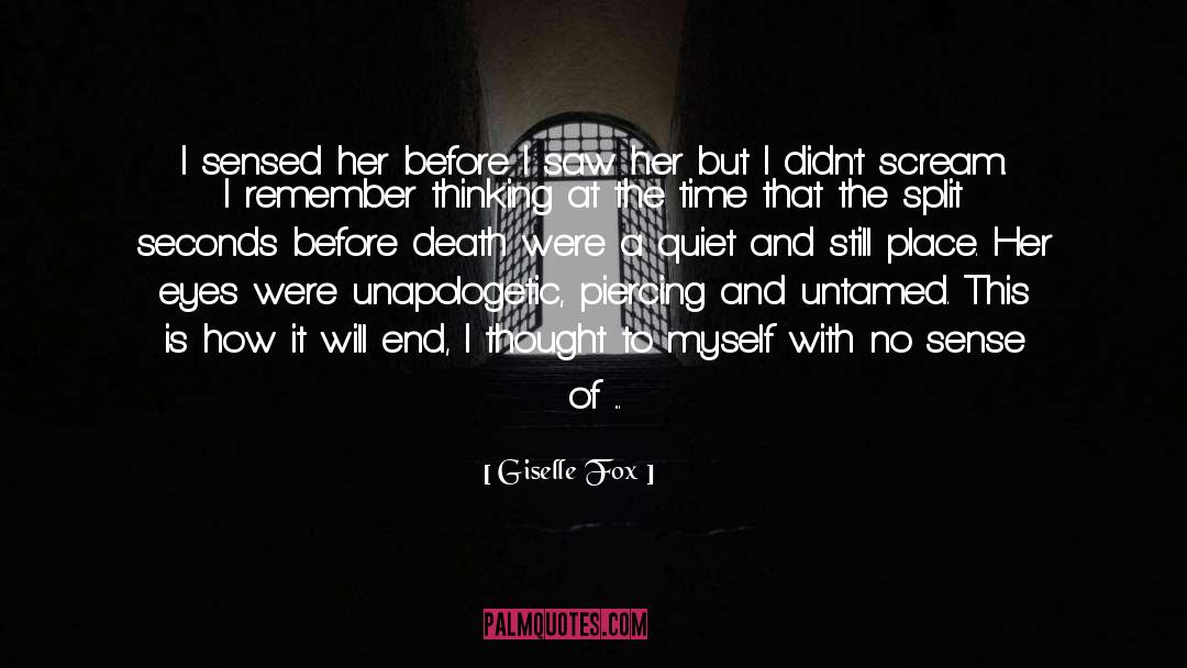 Before Death quotes by Giselle Fox